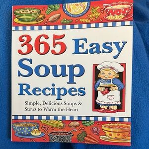 New 365 Easy Soup Recipes Book